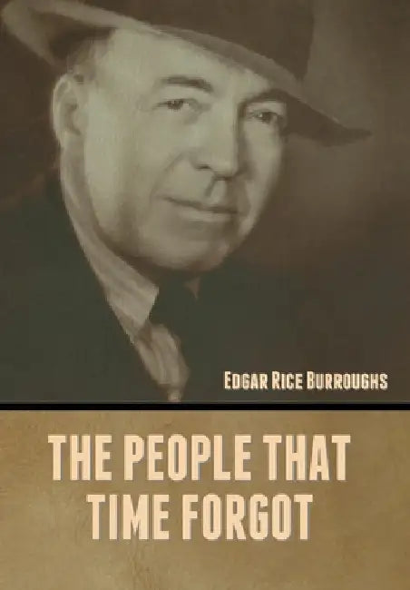 The People That Time Forgot by Edgar Rice Burroughs
