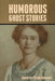 Humorous Ghost Stories by Dorothy Scarborough