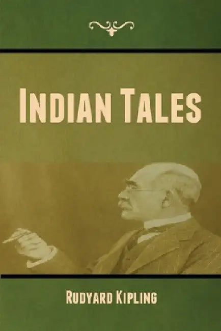 Indian Tales by Rudyard Kipling