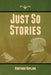 Just So Stories by Rudyard Kipling