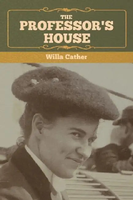 The Professor's House by Willa Cather