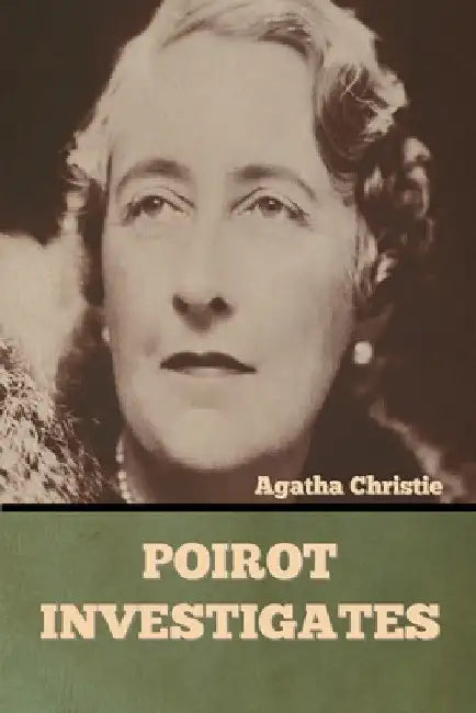 Poirot Investigates by Agatha Christie