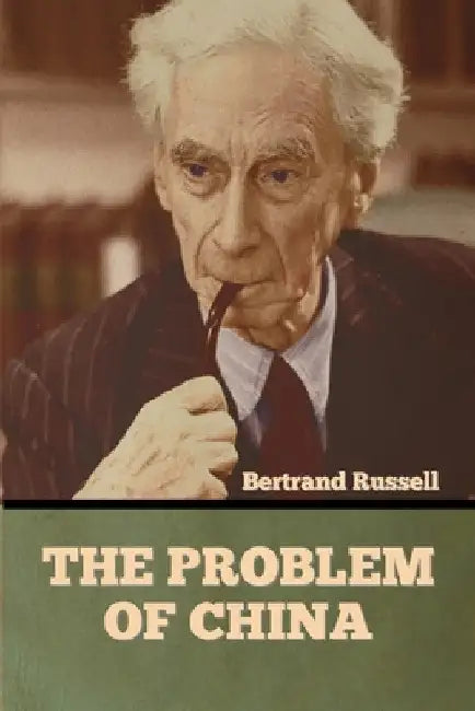 The Problem of China by Bertrand Russell