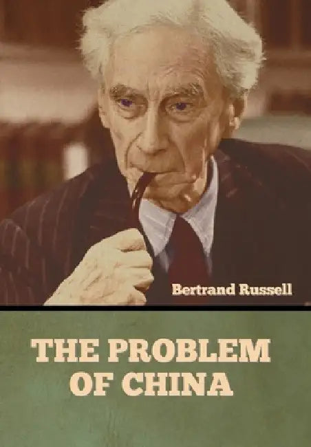 The Problem of China by Bertrand Russell