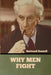 Why Men Fight by Bertrand Russell
