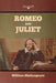 Romeo and Juliet by William Shakespeare