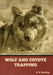Wolf and Coyote Trapping by A. R. Harding
