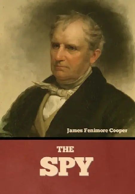 The Spy by James Fenimore Cooper