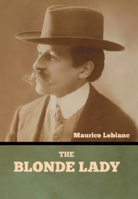 The Blonde Lady by Maurice LeBlanc
