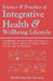 Science & Practice of Integrative Health & Wellbeing Lifestyle by Krishnamurthy Jayanna
