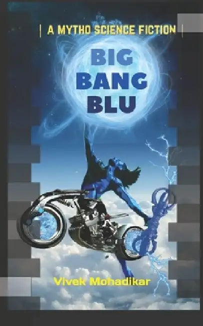 Big Bang Blu: Sky is Blu # 1 by Vivek Mohadikar