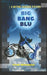 Big Bang Blu: Sky is Blu # 1 by Vivek Mohadikar