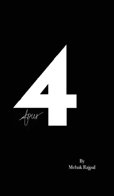 4 by Mehak Rajpal