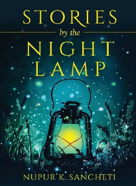 STORIES by the NIGHT LAMP by Nupur K. Sancheti