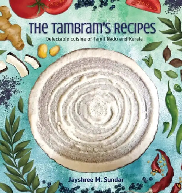 The Tambram's Recipes by Jayshree M. Sundar