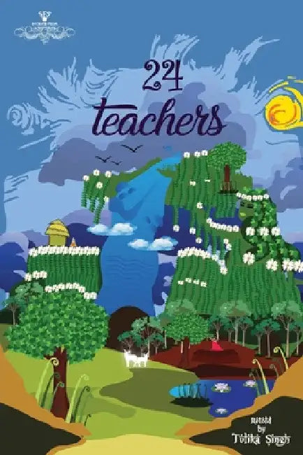 24 Teachers by Tulika Singh