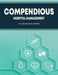 Compendious Hospital Management by Nilanjana Ghosh