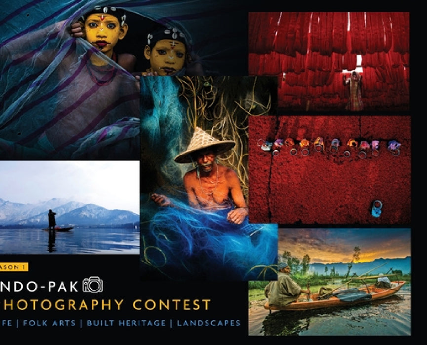 Indo-Pak Photography Contest - Life Folk Arts Built Heritage Landscapes - Season 1 by White Falcon Publishing, Daastan 