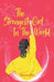 The Strongest Girl In The World by Harnoor Kaur