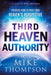Third Heaven Authority: Discover How to Pray from Heaven's Perspective by Mike Thompson