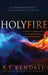 Holy Fire by R. T. Kendall