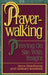 Prayerwalking: Praying On Site with Insight by Steve Hawthorne