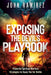 Exposing the Devil's Playbook: Powerful Spiritual Warfare Strategies to Equip You for Battle by John Ramirez