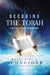 Decoding the Torah: Applying Ancient Wisdom in a Modern World by Rabbi Kirt A. Schneider