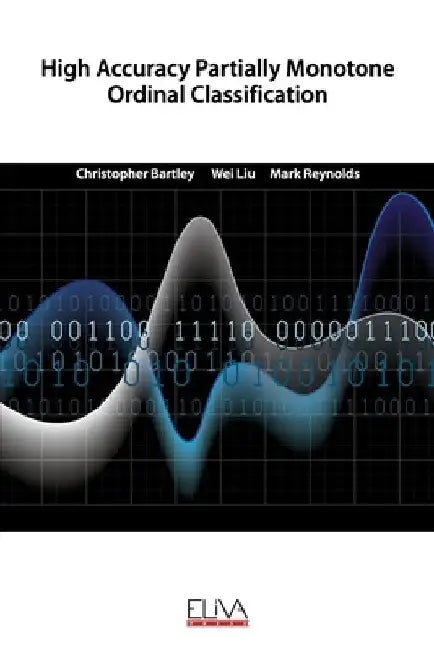 High Accuracy Partially Monotone Ordinal Classification by Wei Liu