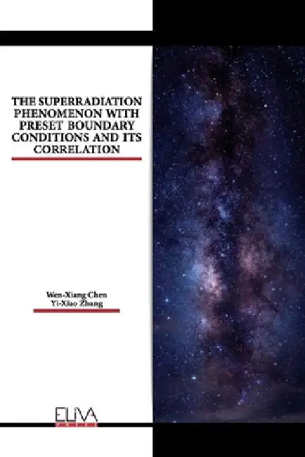 The Superradiation Phenomenon with Preset Boundary Conditions and Its Correlation by Yi -. Xiao Zhang