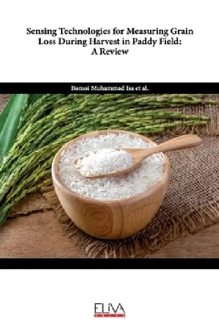 Sensing Technologies for Measuring Grain Loss During Harvest in Paddy Field: A Review by Nazmi Mat Nawi