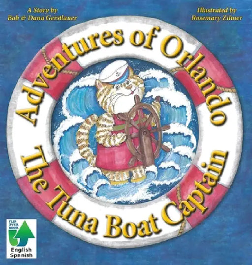Adventures of Orlando, The Tuna Boat Captain: The Tuna Boat Captain by Bob &. Dana Gerstlauer