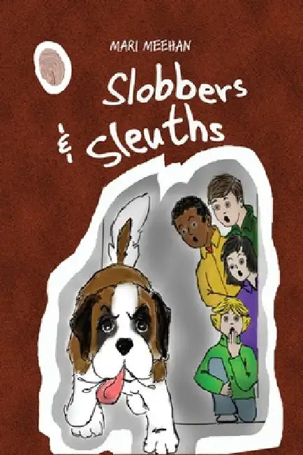 Slobbers and Sleuths by Mari Meehan