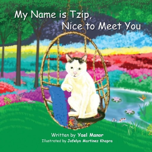 My Name is Tzip, Nice to Meet You by Yael Manor, Jofelyn Martinez