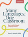 Many Languages, One Classroom 2nd Ed.: Teaching Multilingual Language Learners by Karen Nemeth