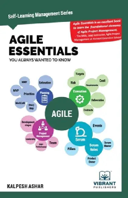 Agile Essentials You Always Wanted To Know by Vibrant Publishers