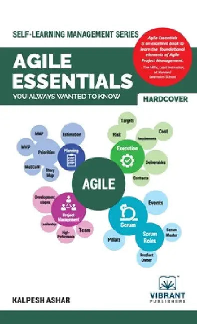 Agile Essentials You Always Wanted To Know by Vibrant Publishers