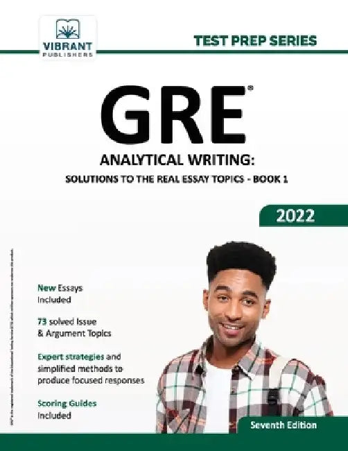 GRE Analytical Writing: Solutions to the Real Essay Topics - Book 1 by Vibrant Publishers