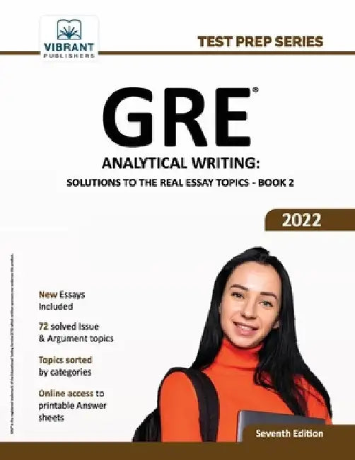 GRE Analytical Writing: Solutions to the Real Essay Topics - Book 2 by Vibrant Publishers