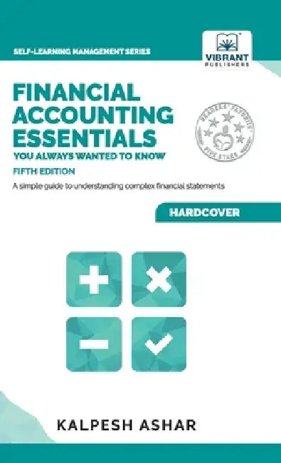 Financial Accounting Essentials You Always Wanted to Know by Vibrant Publishers