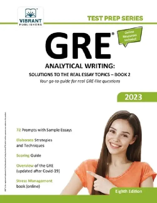 GRE Analytical Writing: Solutions to the Real Essay Topics - Book 2 by Vibrant Publishers