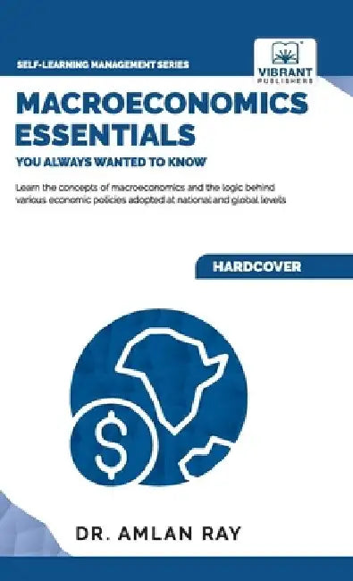 Macroeconomics Essentials You Always Wanted to Know by Vibrant Publishers