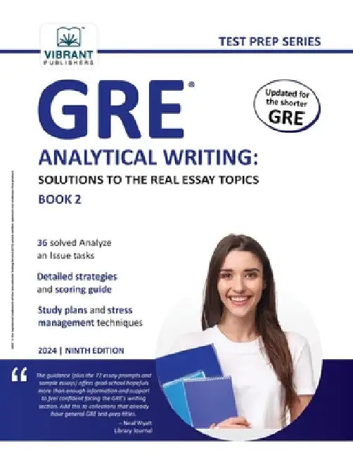 GRE Analytical Writing: Solutions to the Real Essay Topics - Book 2 by Vibrant Publishers