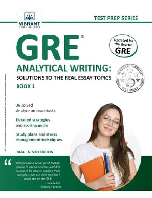 GRE Analytical Writing: Solutions to the Real Essay Topics - Book 1 by Vibrant Publishers