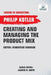 Creating And Managing The Product Mix by Philip Kotler
