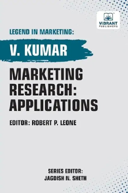 Marketing Research: Applications by V. Kumar