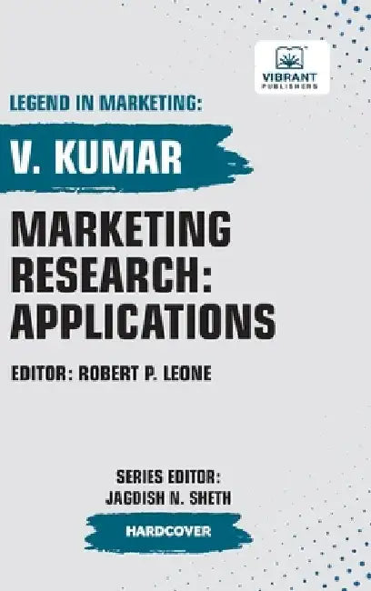 Marketing Research: Applications by V. Kumar