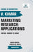 Marketing Research: Applications by V. Kumar