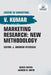 Marketing Research: New Methodology by V. Kumar
