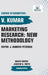 Marketing Research: New Methodology by V. Kumar